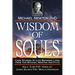 Wisdom of Souls: Case Studies of Life Between Lives from the Michael Newton Institute
