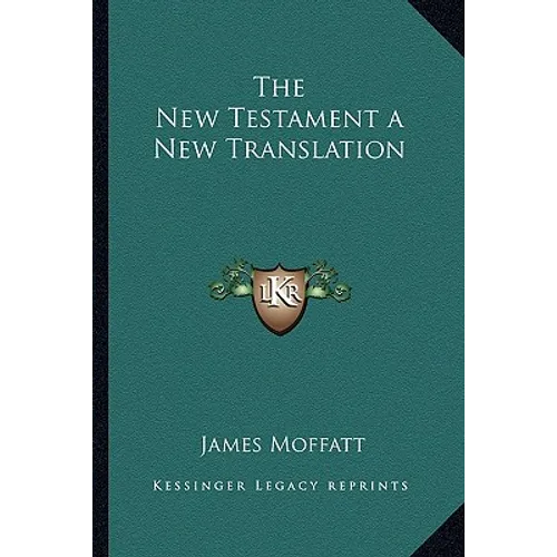 The New Testament a New Translation
