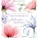 How to Paint Transparent Watercolour Flowers