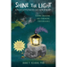 Shine the Light - Enlightened Leadership: Taming Dragons and Enhancing Performance