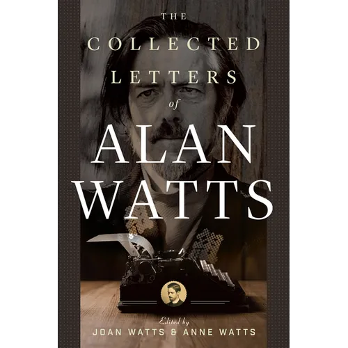 The Collected Letters of Alan Watts
