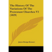 The History Of The Variations Of The Protestant Churches V1 (1829)