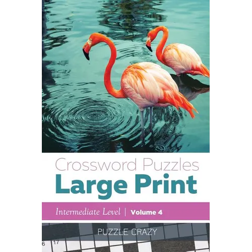 Crossword Puzzles Large Print (Intermediate Level) Vol. 4