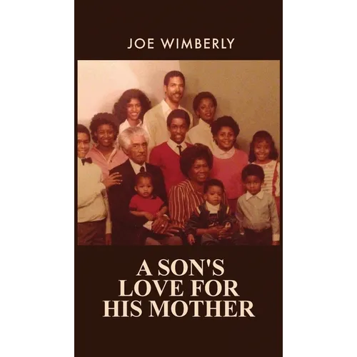 A Son's Love for His Mother
