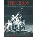 The Pros