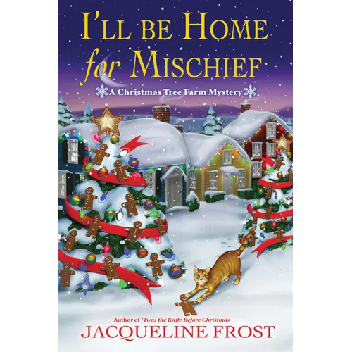 I'll Be Home for Mischief: A Christmas Tree Farm Mystery