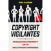 Copyright Vigilantes: Intellectual Property and the Hollywood Superhero