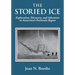 The Storied Ice: Exploration, Discovery, and Adventure in Antarctica's Peninsula Region