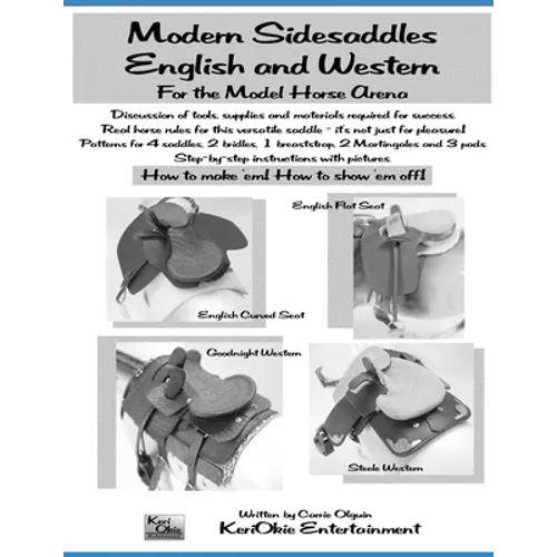 Modern Side Saddles, English and Western: For the Model Horse Arena