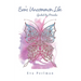Eva's Uncommon Life: Guided by Miracles