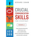 Crucial Communication Skills for Everyday: 5 Books in 1. Public Speaking Principles, Simple Small Talk, Alpha Assertiveness, Conflict Resolution Techn