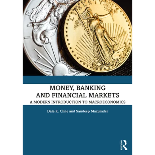 Money, Banking, and Financial Markets: A Modern Introduction to Macroeconomics