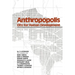 Anthropopolis: City for Human Development