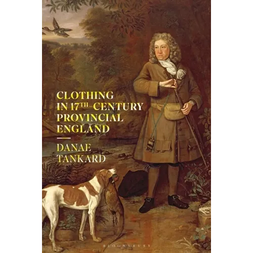 Clothing in 17th-Century Provincial England