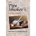 The Pipe Smoker's Companion: Poetry and Prose in Praise of the Pipe