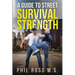 A Guide to Street Survival & Strength