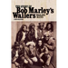 Wailing Blues: The Story of Bob Marley's Wailers