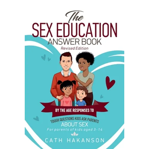 The Sex Education Answer Book