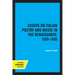 Essays on Italian Poetry and Music in the Renaissance, 1350-1600: Volume 5