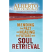 Mending the Past & Healing the Future with Soul Retrieval