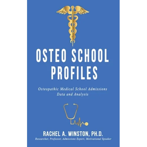 Osteo School Profiles: Osteopathic Medical School Admissions Data and Analysis