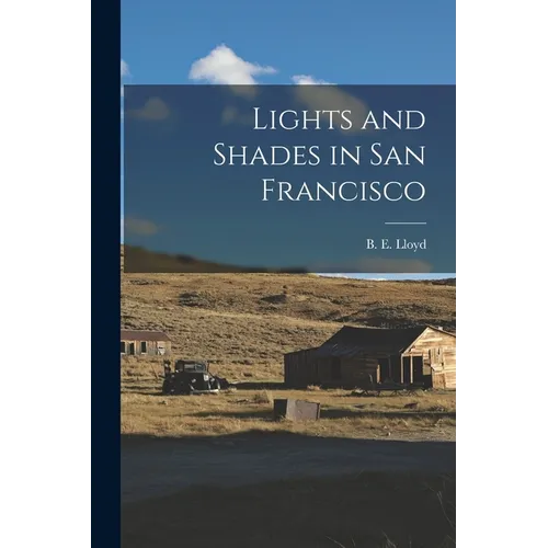 Lights and Shades in San Francisco