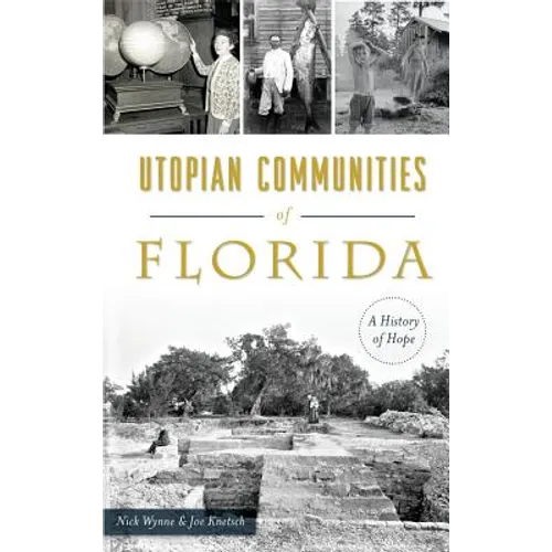 Utopian Communities of Florida: A History of Hope