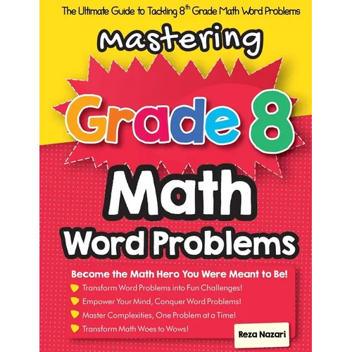 Mastering Grade 8 Math Word Problems: The Ultimate Guide to Tackling 8th Grade Math Word Problems