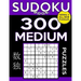 Sudoku Book 300 Medium Puzzles: Sudoku Puzzle Book With Only One Level of Difficulty