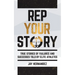 Rep Your Story: True Stories of Failures and Successes Told By Elite Athletes