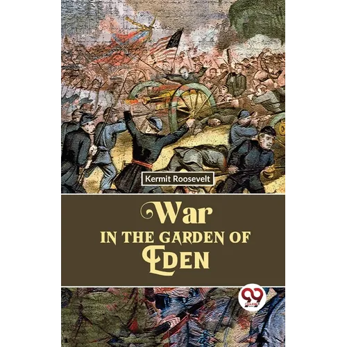 War In The Garden Of Eden