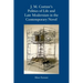 J. M. Coetzee's Politics of Life and Late Modernism in the Contemporary Novel