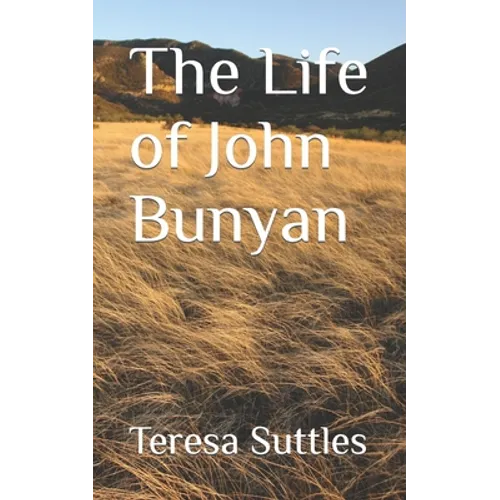 The Life of John Bunyan