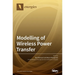 Modelling of Wireless Power Transfer