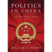 Politics in China: An Introduction, Third Edition