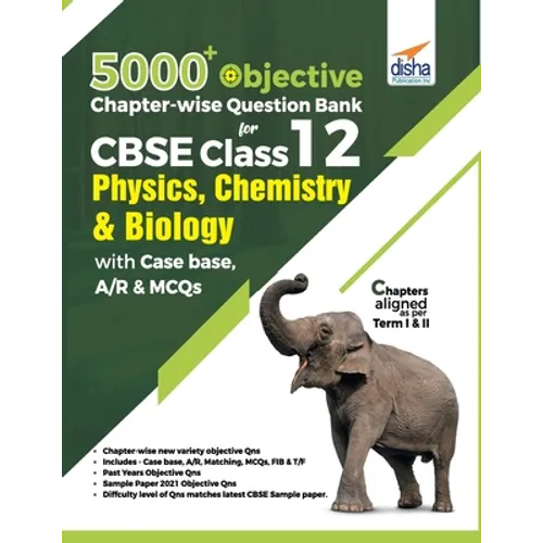 5000+ Objective Chapter-wise Question Bank for CBSE Class 12 Physics, Chemistry & Biology with Class 12