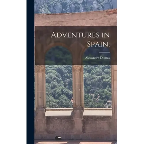 Adventures in Spain;