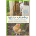 Little Farm in the Henhouse: A True-Life Tale of Hen-Keeping Homestead-Style