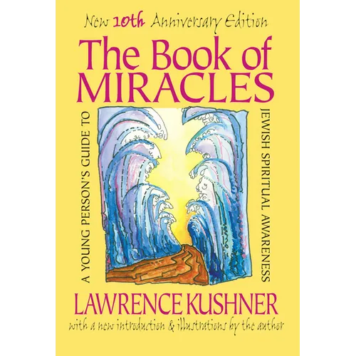 The Book of Miracles: A Young Person's Guide to Jewish Spiritual Awareness