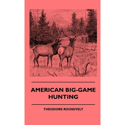 American Big-Game Hunting