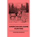 American Big-Game Hunting
