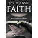 My Little Book Of Faith - Prayer Journal Girls Edition