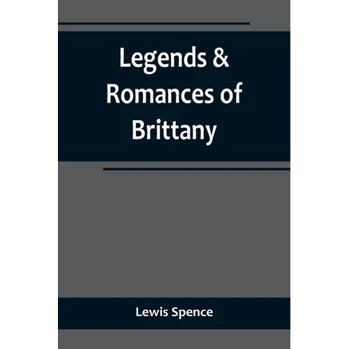 Legends & Romances of Brittany