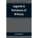 Legends & Romances of Brittany