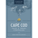 Campfire Stories: Cape Cod: Tales & Travel Companion