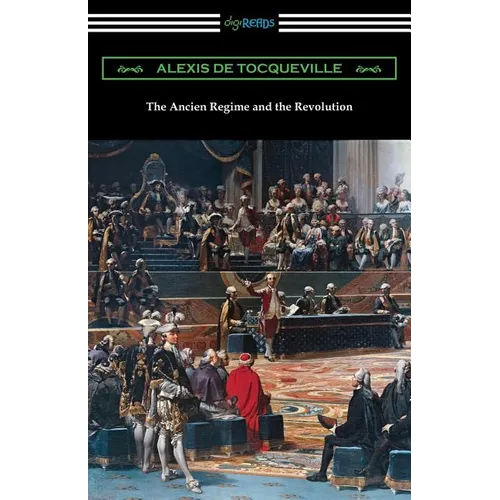 The Ancien Regime and the Revolution