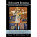 Holocaust Trauma: Psychological Effects and Treatment