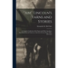 "Abe" Lincoln's Yarns and Stories: A Complete Collection of the Funny and Witty Anecdotes That Made Lincoln Famous as America's Greatest Story Teller