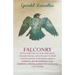 Falconry - With Chapters on: The Peregrine, Passage Hawks, Advantages of, How Caught, Mode of Training, Heron Hawking, Rook Hawking, Gull Hawking, Pas