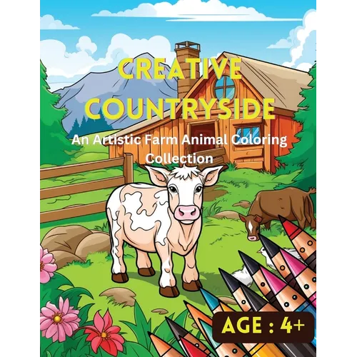 Creative Countryside: An Artistic Farm Animal Coloring Collection